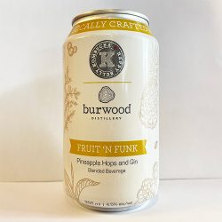 FRUIT ’N FUNK PINEAPPLE HOPS AND GIN Happy Belly Kombucha x Burwood Distillery